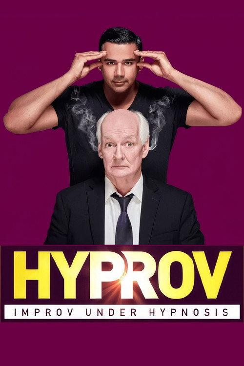Hyprov: Improv Under Hypnosis 2025 official movie poster