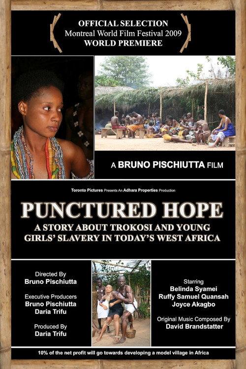 Punctured Hope: A Story About Trokosi and the Young Girls' Slavery in Today's West Africa 2009 official movie poster