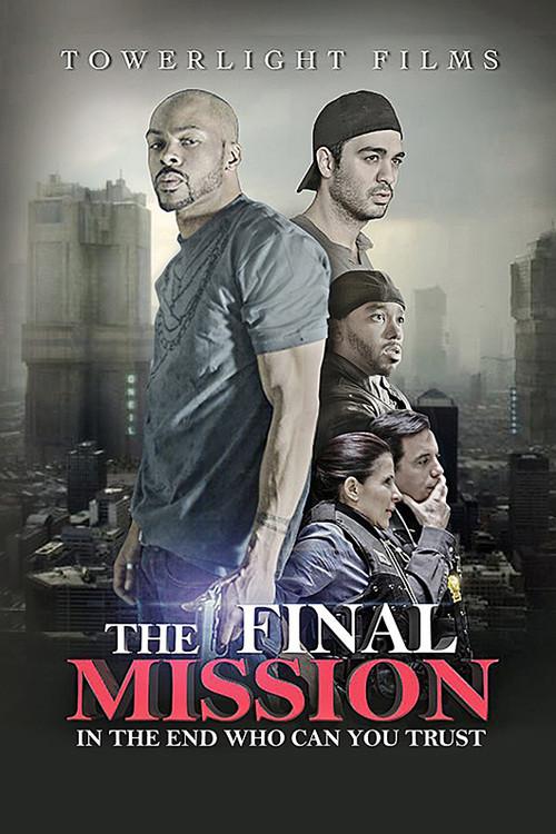 The Final Mission 2018 official movie poster