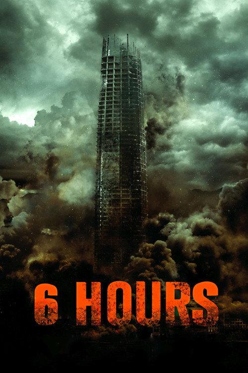 6 Hours: The End 2015 official movie poster