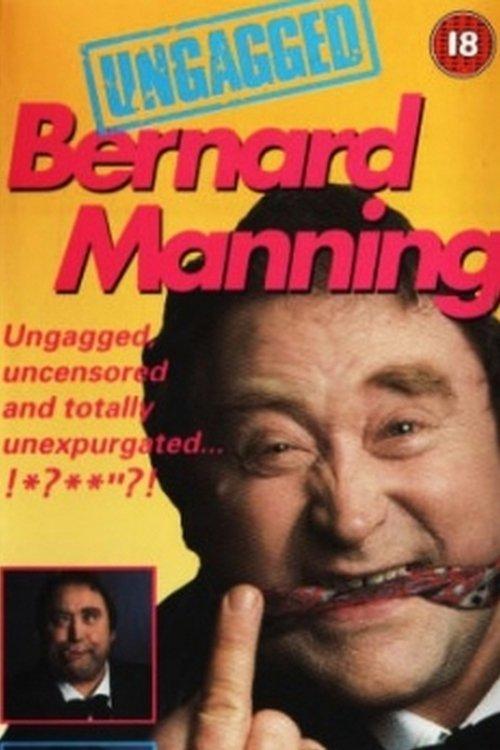 Bernard Manning - Ungagged 1991 official movie poster