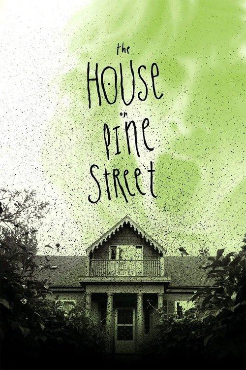 The House on Pine Street 2015 official movie poster