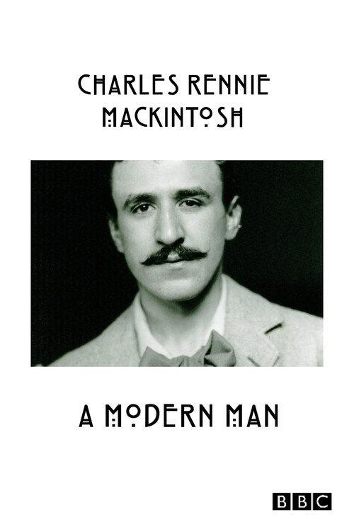 Charles Rennie Mackintosh: A Modern Man 1996 official movie poster