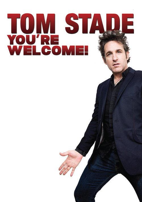 Tom Stade: You're Welcome 2018 official movie poster