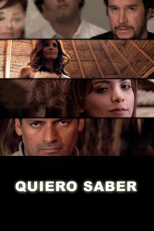 Quiero saber 2012 official movie poster