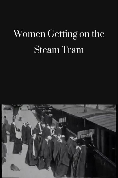 Women Getting on the Steam Tram 1901 official movie poster