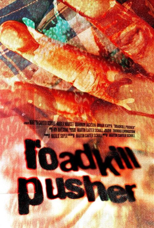 Roadkill Pusher 2026 official movie poster