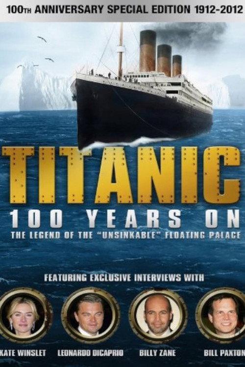 Titanic: 100 Years On 2012 official movie poster