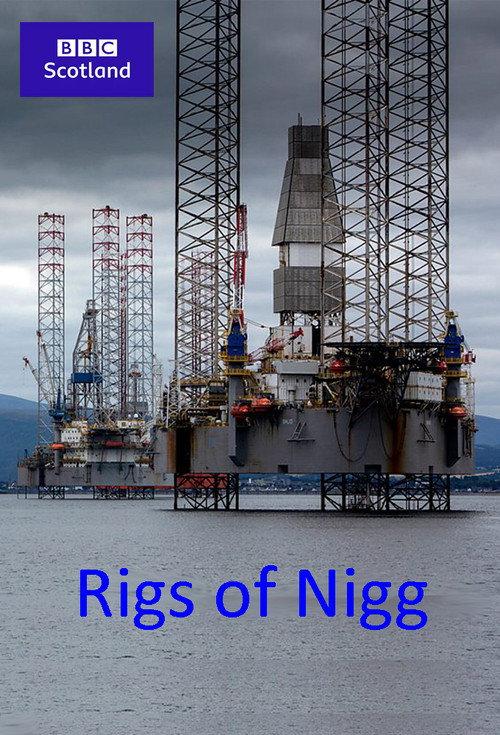 Rigs of Nigg 2021 official movie poster