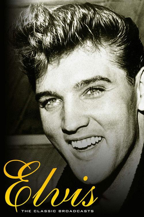 Elvis Presley: The Classic Broadcasts 2007 official movie poster