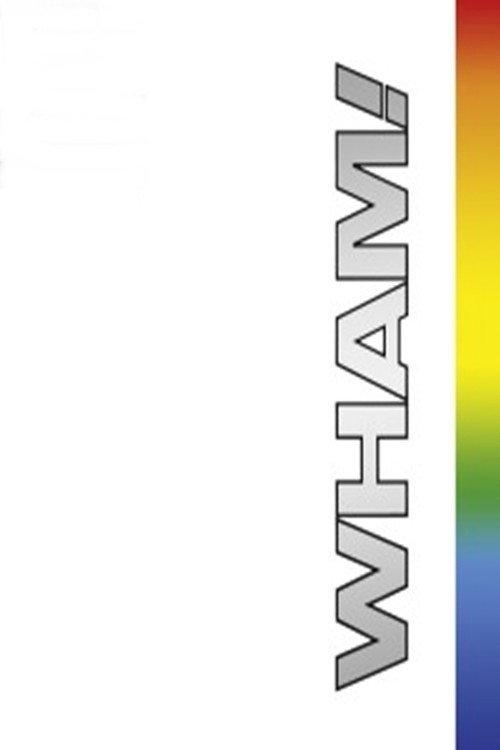 Wham! - The final official movie poster