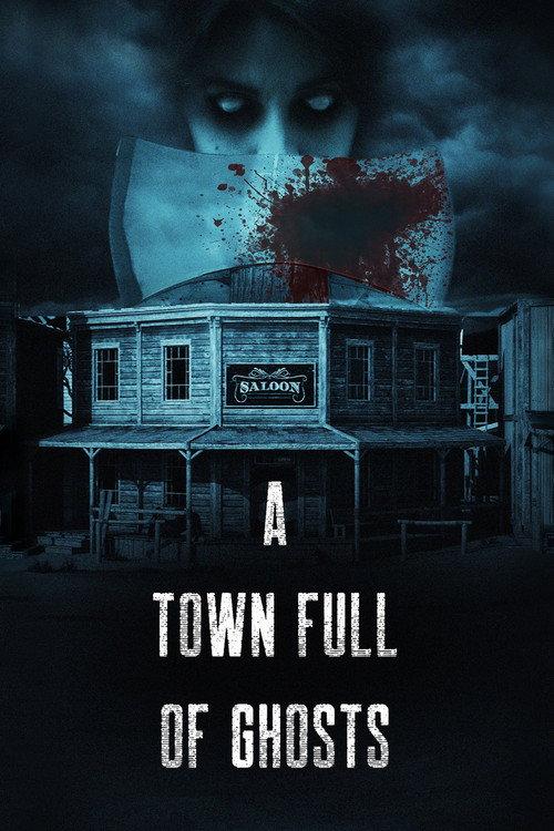 A Town Full of Ghosts 2022 official movie poster