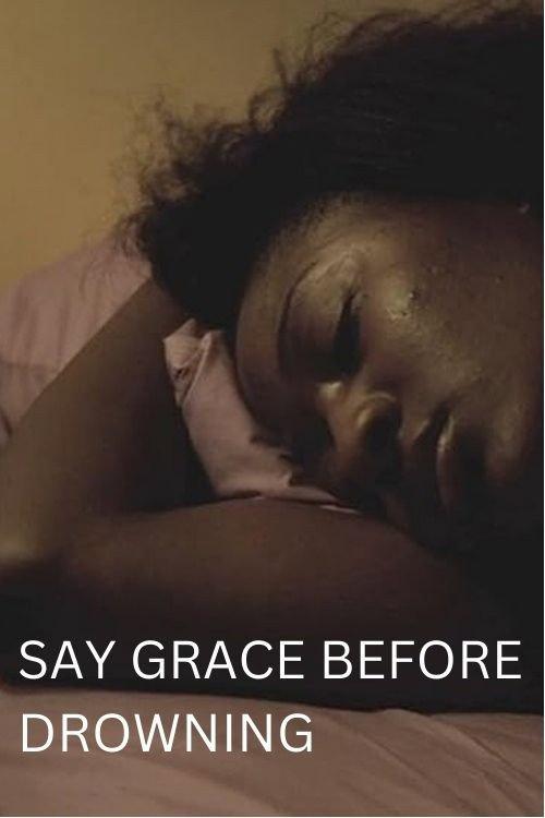 Say Grace Before Drowning 2010 official movie poster