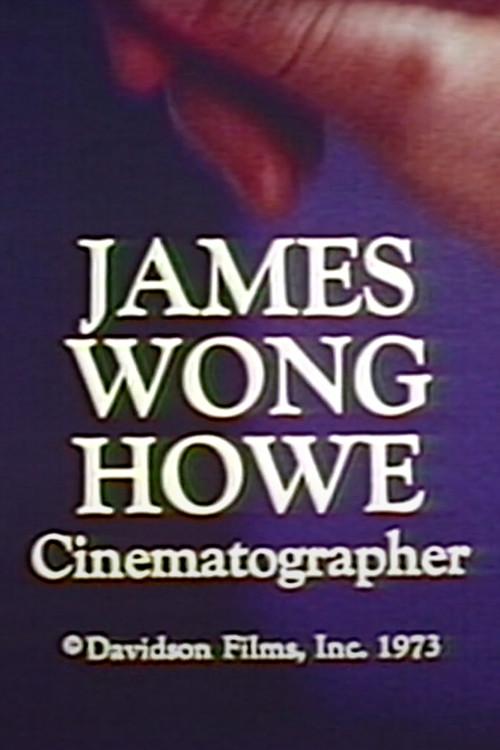 James Wong Howe: Cinematographer 1973 official movie poster