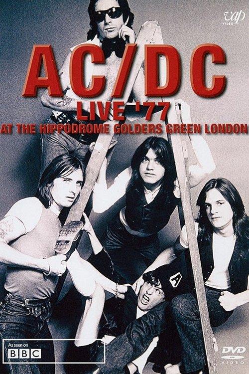 AC/DC: Live '77 At The Hippodrome Golders Green London 1977 official movie poster