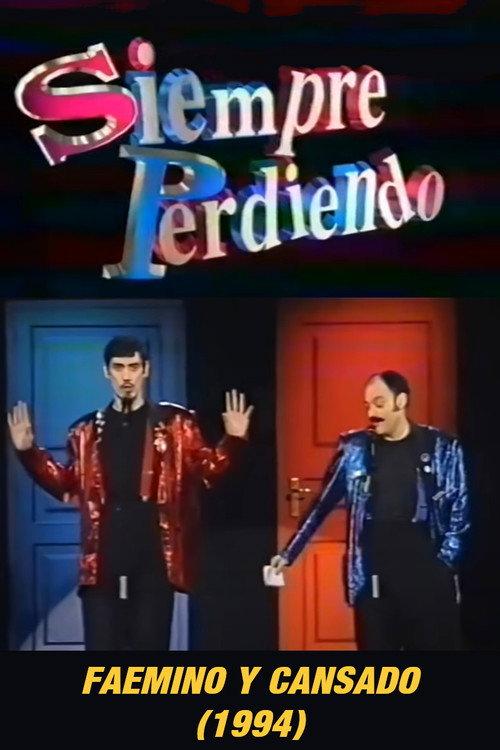 Faemino y Cansado: Siempre Perdiendo 1994 official movie poster