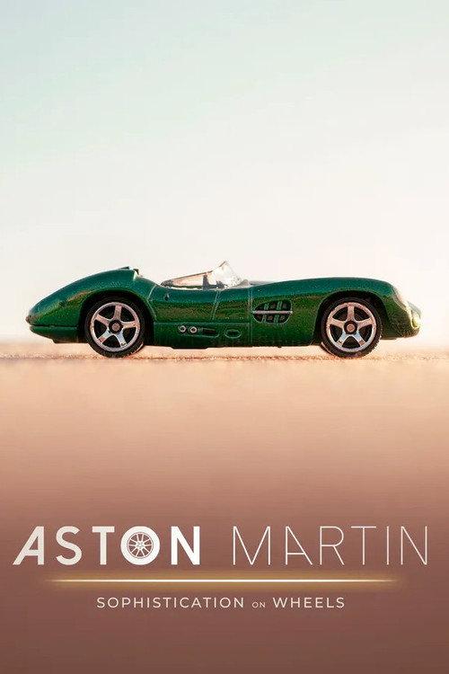 Aston Martin: Sophistication on Wheels 2019 official movie poster