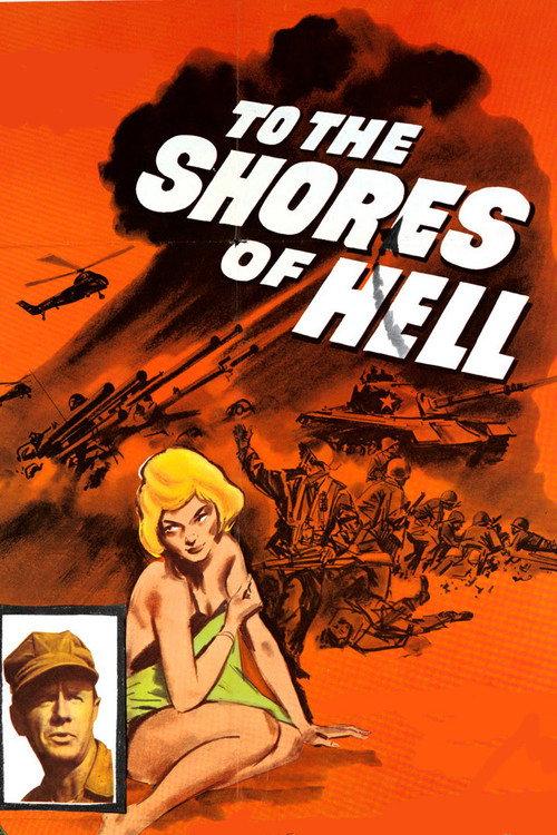 To the Shores of Hell 1966 official movie poster