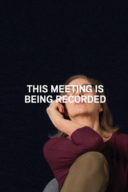 This meeting is being recorded 2021 official movie poster