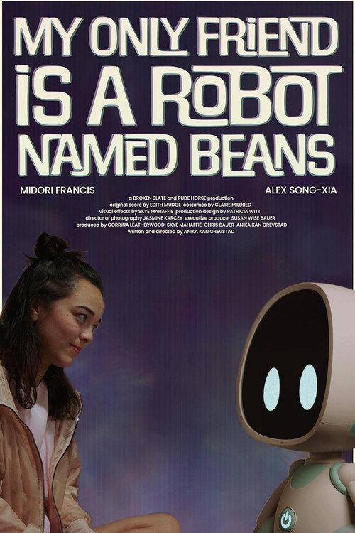 My Only Friend Is a Robot Named Beans official movie poster