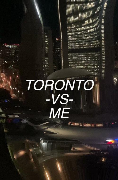 Toronto vs. Me 2024 official movie poster
