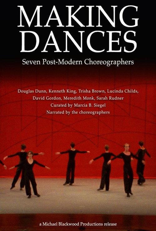 Making Dances: Seven Post-Modern Choreographers 1980 official movie poster