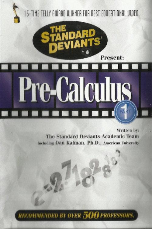 The Standard Deviants: The Dangerous World of Pre-Calculus, Part 1 1996 official movie poster