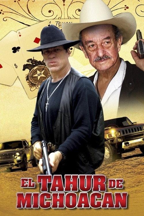 El Tahur de Michoacan 2005 official movie poster
