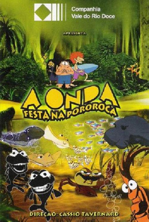 A Onda - Festa na Pororoca 2005 official movie poster