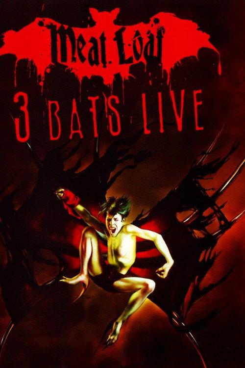 Meat Loaf: Three Bats Live 2007 official movie poster