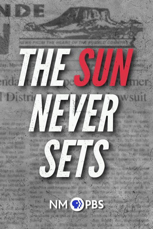 The Sun Never Sets 2012 official movie poster