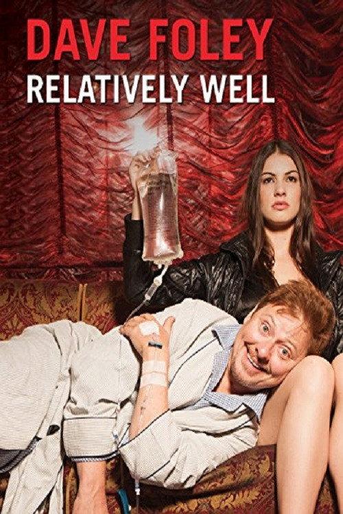 Dave Foley: Relatively Well 2013 official movie poster