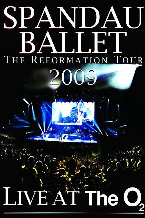Spandau Ballet: The Reformation Tour 2009 - Live at the O2 2010 official movie poster