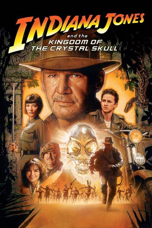 Indiana Jones and the Kingdom of the Crystal Skull 2008 official movie poster
