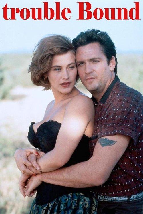 Trouble Bound 1993 official movie poster
