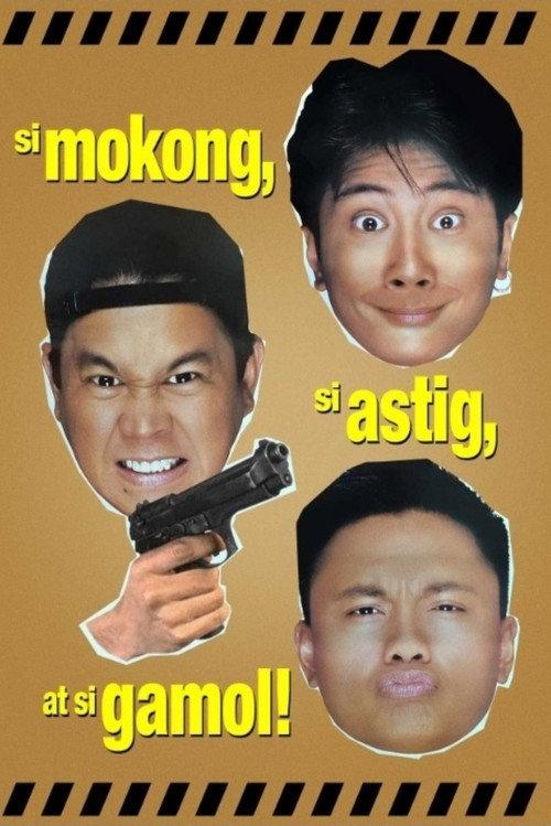 Si Mokong, si Astig, at si Gamol 1997 official movie poster