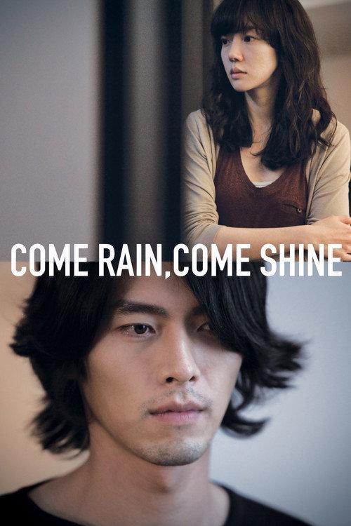 Come Rain, Come Shine 2011 official movie poster