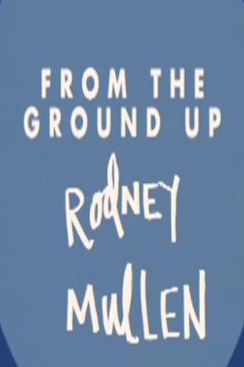 Rodney Mullen: From the Ground Up 2002 official movie poster