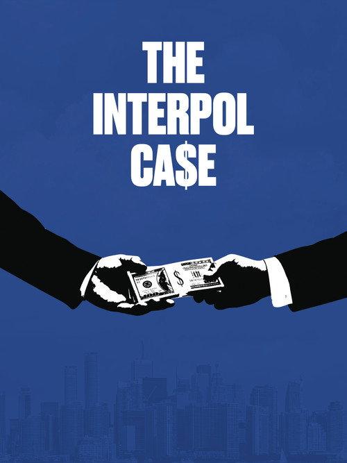The Interpol Case 2018 official movie poster