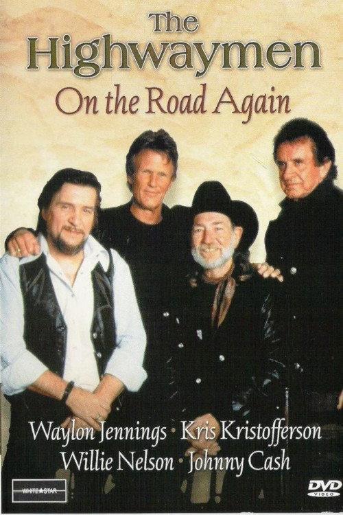 The Highwaymen: On the Road Again 2003 official movie poster