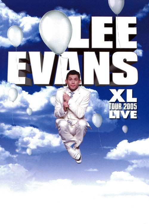 Lee Evans: XL Tour Live 2005 2005 official movie poster