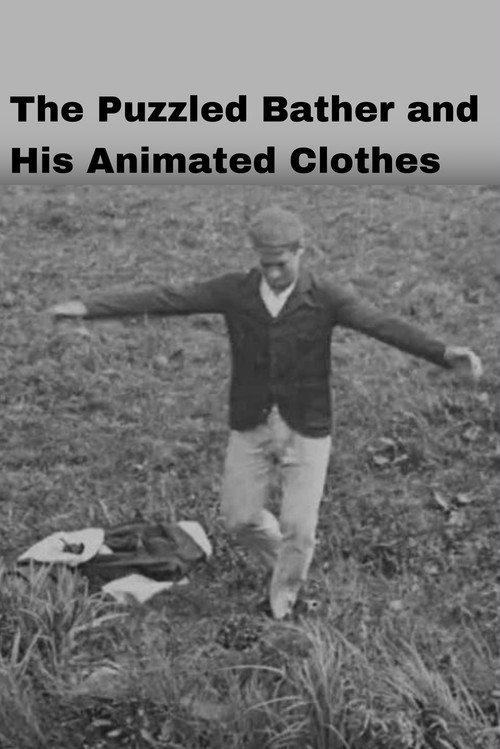 The Puzzled Bather and His Animated Clothes 1901 official movie poster