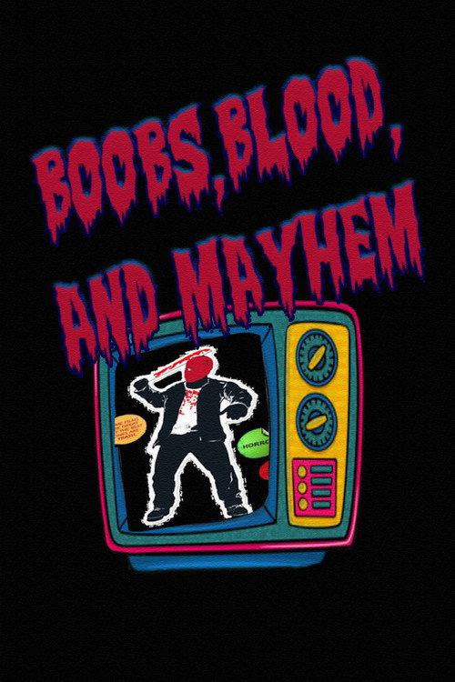 Boobs, Blood, and Mayhem 2021 official movie poster