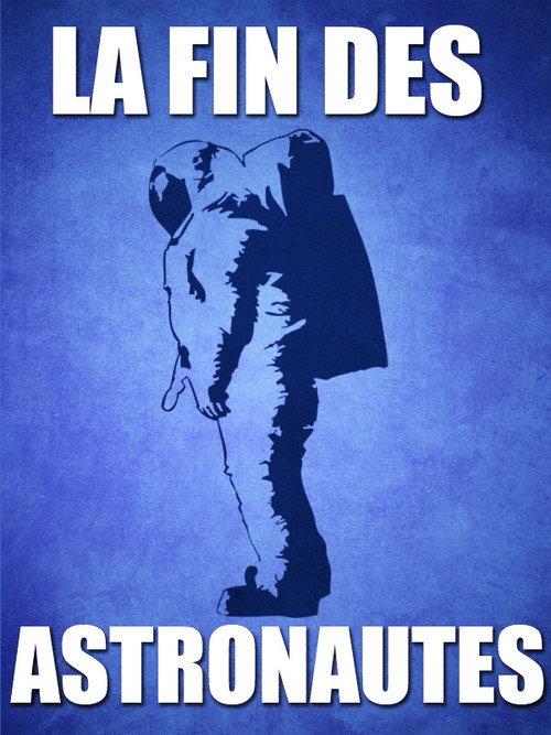 La fin des astronautes ? 2012 official movie poster