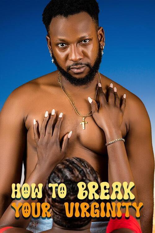How to Break Your Virginity 2025 official movie poster