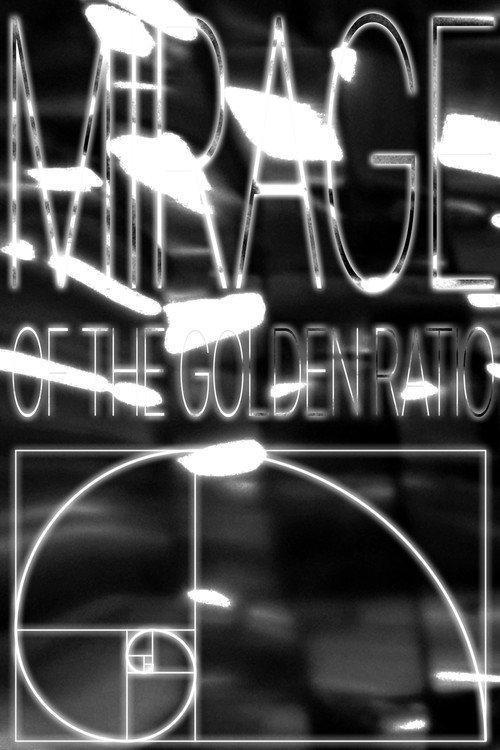 Mirage of the Golden Ratio  official movie poster