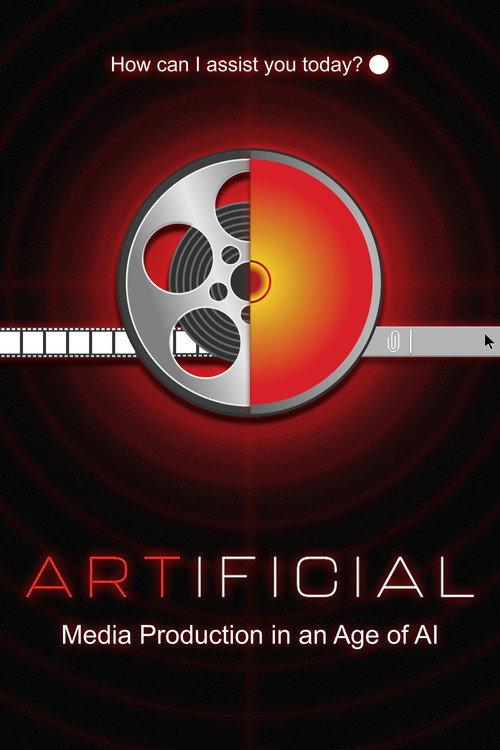 ARTIFICIAL: Media Production in an Age of AI 2024 official movie poster