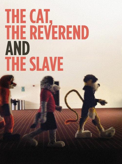 The Cat, The Reverend and The Slave 2010 official movie poster