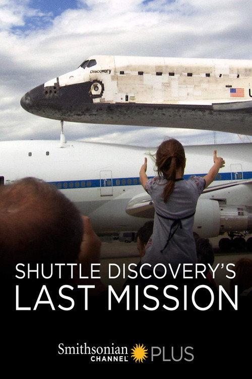 Shuttle Discovery's Last Mission 2013 official movie poster