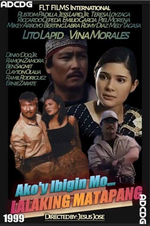 Ako'y ibigin mo... Lalaking matapang 1999 official movie poster